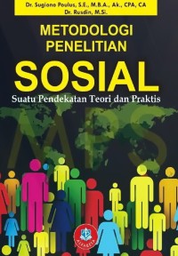 METODOLOGI PENELITIAN SOSIAL SUATU PENDEKATAN TEORI DAN PRAKTIS