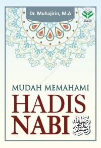 MUDAH MEMAHAMI HADIS NABI