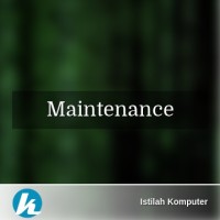 Maintenance