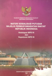 Materi Sosialisasi Putusan Majlis Permusyawaratan Rakyat Republik Indonesia