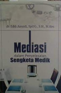 Mediasi dalam Penyelesaian Sengketa Medik