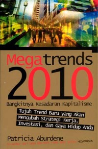 Megatrends 2010 Bangkitnya Kesadaran Kapitalisme