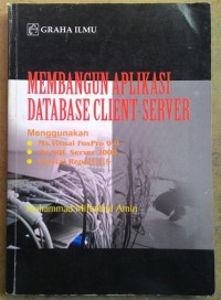 Membangun Aplikasi DataBase Client-Server