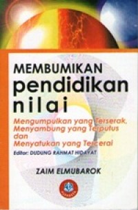 Membumikan Pendidikan Nilai