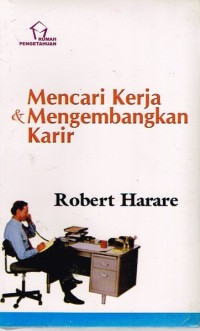 MENCARI KERJA & MENGEMBANGKAN KARIR