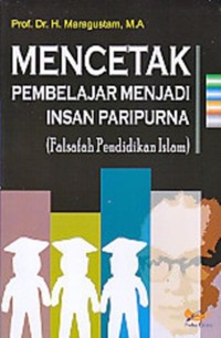 Mencetak Pembelajaran menjadi Insan Paripurna