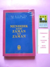 Mendidik dari Zaman ke Zaman