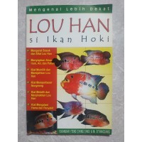 Mengenal Lebih Dekat LOUHAN Si Ikan Hoki