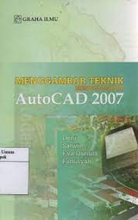 Menggambar Teknik menggunakan AutoCAD 2007