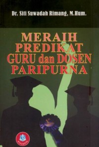 Meraih Predikat Guru dan Dosen Paripurna