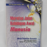 Meretas Jalan Kehidupan Awal Manusia