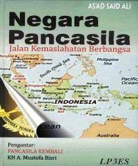 Negara Pancasila Jalan Kemaslahatan Berbangsa