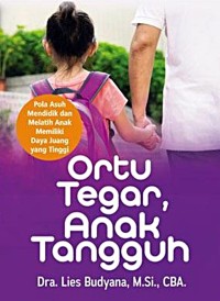 ORTU TEGAR ANAK TANGGUH