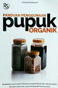 PANDUAN LENGKAP PENGGUNAAN PUPUK ORGANIK