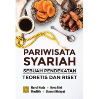 PARIWISATA SYARIAH SEBUAH PENDEKATAN TEORITIS DAN RISET