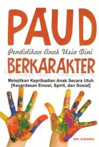 PAUD PENDIDIKAN ANAK USIA DINI BERKARAKTER