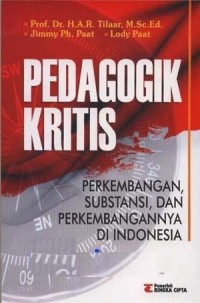 PENDAGOGIK KRITIS PERKEMBANGAN, SUBTANSI, DAN PERKEMBANGAN NYA DI INDONESIA