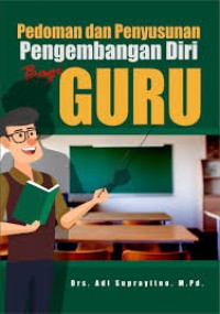 PEDOMAN PENYUSUNAN PENGEMBANGAN DIRI BAGI GURU