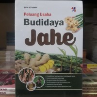 PELUANG USAHA BUDIDAYA JAHE