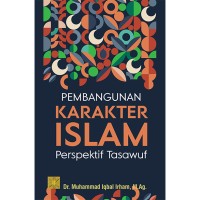 PEMBANGUNAN KARAKTER ISLAM PRESPEKTIF TASAUF