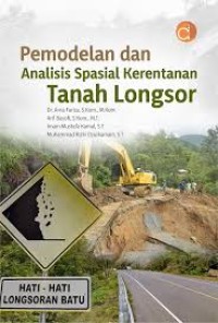 PEMODELAN DAN ANALISIS SPASIAL KERENTANAN TANAH LONGSOR