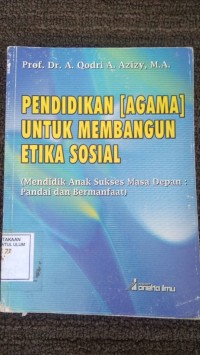 PENDIDIKAN ( AGAMA)  UNTUK MEMBANGUN ETIKA SOSIAL