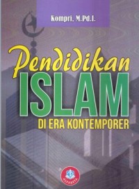 PENDIDIKAN ISLAM DI ERA KONTEMPORER