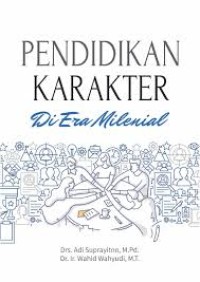 PENDIDIKAN KARAKTER DI ERA MILENIAL