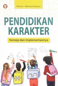 PENDIDIKAN KARAKTER KONSEP DAN IMPLEMENTASINYA