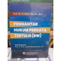 PENGANTAR HUKUM PERDATA TERTULIS ( BW)