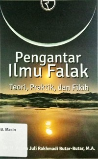 PENGANTAR ILMU FALAK TEORI DAN PRAKTIK DAN FIKIH