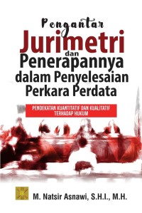 PENGANTAR JURIMENTRI DAN PENERAPANYA DALAM PENYELESAIAN PERKARA PERDATA