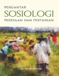 PENGANTAR SOSIOLOGI PEDESAAN DAN PERTANIAN