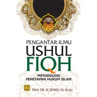 PENGANTAR USHUL FIQIH METODOLOGI PENETAPAN HUKUM ISLAM