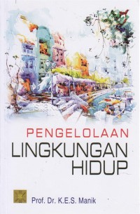 PENGELOLAAN LINGKUNGAN HIDUP