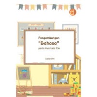 PENGEMBANGAN BAHASA PADA ANAK USIA DINI