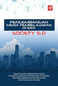 PENGEMBANGAN MEDIA PEMBELAJARAN DI ERA SOCIETY 5.0