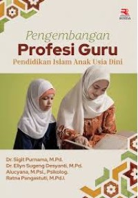 PENGEMBANGAN PROFESI GURU PENDIDIKAN ISLAM  ANAK USIA DINI