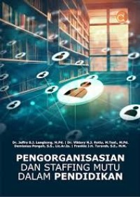 PENGORGANISASIAN DAN STAFFING MUTU DALAM PENDIDIKAN