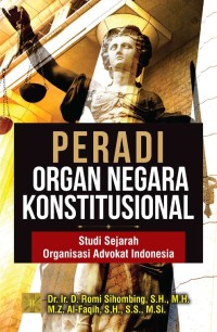 PERADI ORGAN NEGARA KONSTITUTIONAL