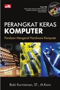 PERANGKAT KERAS KOMPUTER PANDUAN MENGENAL HARDWARE KOMPUTER