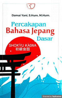 PERCAKAPAN BAHASA JEPANG DASAR SHOKYU KAIWA