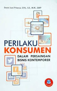 PERILAKU KONSUMEN DALAM PERSAINGAN BISNIS KONTEMPORER