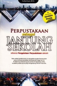 PERPUSTAKAAN SEBAGAI JANTUNG SEKOLAH