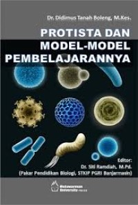 PROTISTA DAN MODEL MODEL PEMBELAJARANNYA