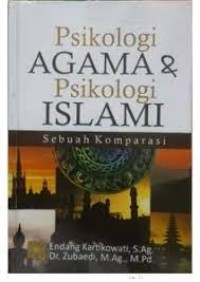 PSIKOLOGI AGAMA & PSIKOLOGI ISLAMI SEBUAH KOMPARASI