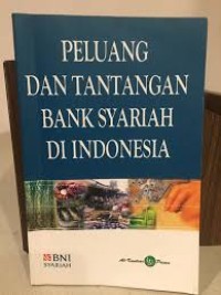 Peluang dan Tantangan Bank Syariah di Indonesia