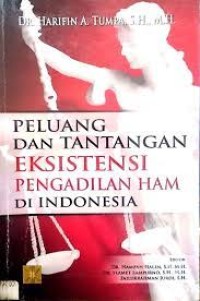 Peluang dan Tantangan Eksistensi Pengadilan HAM di Indonesia