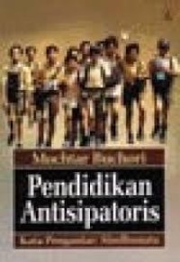 PENDIDIKAN ANTISIPIPATORIS