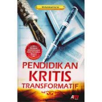 Pendidikan Kritis Transformatif